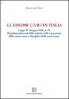 Le unioni civili in Italia di Emanuele Calò edito da Edizioni Scientifiche Italiane