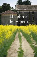 Il colore dei giorni di Neris Casteller edito da Piazza Editore