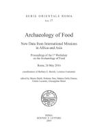 Archaeology of food. New data from international missions in Africa and Asia. Procedings of the 1st workshop on the archeology of food di Marco Baldi, Giulio Lucarini, Roberto Dan edito da Scienze e Lettere