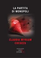 La partita di Monopoli di Claudia Myriam Cocuzza edito da Bacchilega Editore