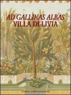 Ad gallinas albas. Villa di Livia edito da L'Erma di Bretschneider