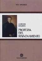 Antonio Rosmini. Profezia del rinnovamento di Vito Manfredi edito da Cacucci