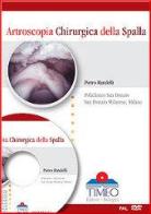 Artroscopia chirurgica della spalla. DVD-ROM edito da Timeo