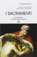 I sacramenti vol.3 di Giuseppe Perini edito da ED.IVI - Editrice dell'Istituto del Verbo Incarnato