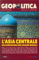 Geopolitica: l'Asia centrale nelle ridefinizioni degli equilibri mondiali edito da Mediabooks