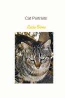 Cat Portraits. Portrait fine art di Lucia Sirna edito da ilmiolibro self publishing