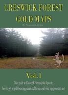 Creswick Forest gold maps vol.1 di Luca Calabrese edito da Youcanprint