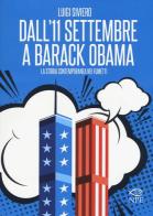 Dall'11 settembre a Barack Obama. La storia contemporanea nei fumetti di Luigi Siviero edito da Edizioni NPE