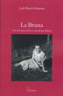 La Bruna di Leili Maria Kalamian edito da Le Piccole Pagine