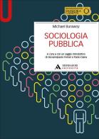 Sociologia pubblica di Michael Burawoy edito da Mondadori Università