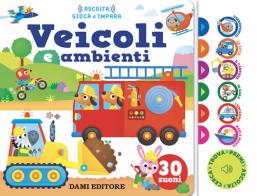 Veicoli e ambienti di Anna Casalis edito da Dami Editore