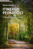 Itinerari pedagogici. La filosofia dell'educazione in Rosmini di Oronzo Labarile edito da Tau