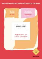 Appunti su un cuore spezzato di Annie Lord edito da Mondadori