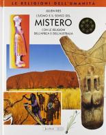 L' uomo e il senso del mistero. Con le religioni dell'Africa e dell'Australia di Julien Ries edito da Jaca Book