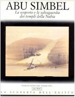 Abu Simbel. La scoperta e la salvaguardia dei templi della Nubia di François-Xavier Hery, Thierry Enel edito da Jaca Book