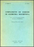 Complementi ed esercizi di geometria descrittiva di Mario Curzio edito da Liguori