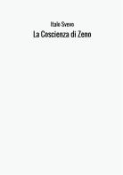 La coscienza di Zeno di Italo Svevo edito da StreetLib