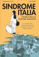 Sindrome Italia. Storia delle nostre badanti di Tiziana Francesca Vaccaro edito da Becco Giallo