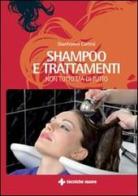 Shampoo e trattamenti di Gianfranco Cortesi edito da Tecniche Nuove