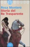 Storia del re trasparente di Rosa Montero edito da Sperling & Kupfer