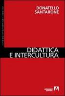 Didattica e intercultura di Donatello Santarone edito da Armando Editore
