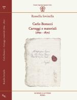 Carlo Bonucci. Carteggi e materiali (1850-1870) di Rossella Iovinella edito da Scienze e Lettere