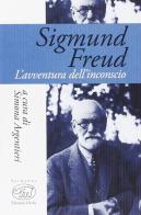 Sigmund Freud. L'avventura dell'inconscio edito da Edizioni Clichy