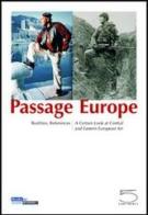 Passage to Europe edito da 5 Continents Editions