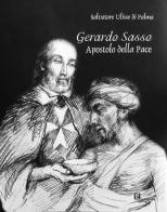 Gerardo Sasso. Apostolo della pace. Ediz. multilingue di Salvatore Ulisse Di Palma edito da Gutenberg Edizioni