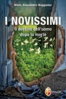 I novissimi. Il destino dell'uomo dopo la morte di Alessandro Maggiolini edito da Editrice Shalom