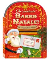 Che pasticcio Babbo Natale! Sorprese di Natale. Ediz. a colori di Stephanie Moss edito da Doremì Junior
