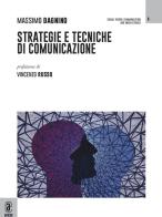 Strategie e tecniche di comunicazione di Massimo Dagnino edito da Aracne (Genzano di Roma)