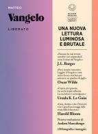 Vangelo liberato di Matteo (san) edito da Blackie