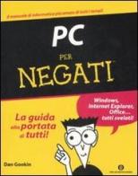 PC per negati di Dan Gookin edito da Mondadori