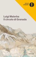 Il circolo di Granada di Luigi Malerba edito da Mondadori