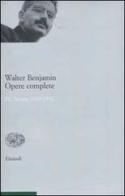 Opere complete vol.4 di Walter Benjamin edito da Einaudi
