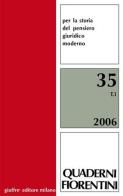 Quaderni fiorentini. Per la storia del pensiero giuridico moderno vol.35 edito da Giuffrè