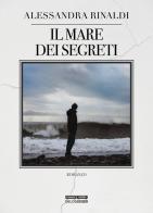 Il mare dei segreti di Alessandra Rinaldi edito da Delos Digital