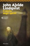 Il porto degli spiriti di John Ajvide Lindqvist edito da Marsilio