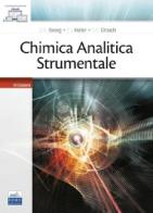 Chimica analitica strumentale. Con estensione online. Con ebook di Douglas A. Skoog, James F. Holler, Stanley R. Crouch edito da Edises