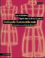 Enciclopedia illustrata della moda di Ludmila Kybalovà, Olga Herbenovà, Milena Lamarovà edito da Mondadori Bruno