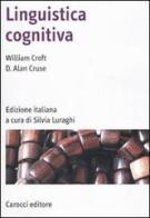 Linguistica cognitiva di William Croft, D. Alan Cruse edito da Carocci