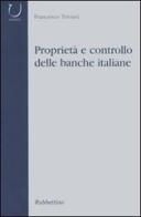 Proprietà e controllo delle banche italiane di Francesco Trivieri edito da Rubbettino