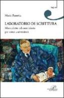 Laboratorio di scrittura. Manualetto ed eserciziario per corsi universitari di Maria Panetta edito da Perrone