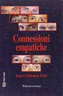 Connessioni empatiche di Lara Contarin Fusi edito da Neftasia