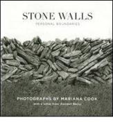 Stone walls: personal boundaries. Ediz. illustrata di Mariana Cook edito da Damiani