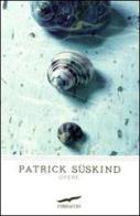 opere di Patrick Süskind edito da Corbaccio