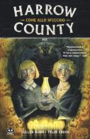 Harrow County vol.2 di Cullen Bunn, Tyler Crook edito da Renoir Comics