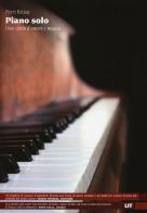 Piano solo. Una storia d'amore e musica di Perri Knize edito da LIT Edizioni