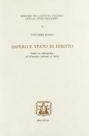 Impero e Stato di diritto. Studio su Monarchia ed Epistole politiche di Dante di Vittorio Russo edito da Bibliopolis